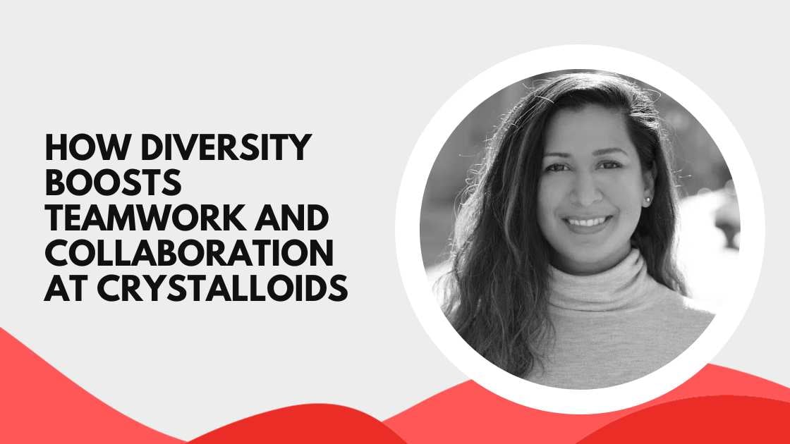 How Diversity Boosts Teamwork And Collaboration At Crystalloids