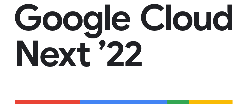 Google Cloud NEXT 2022