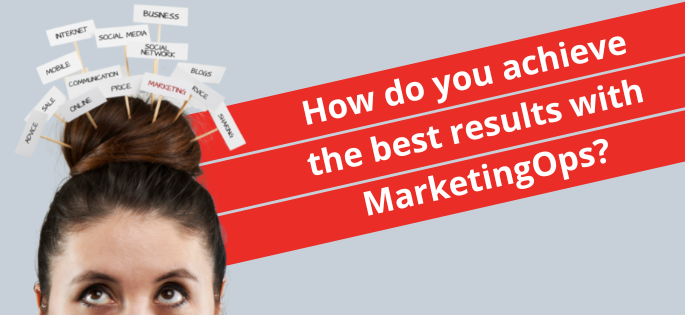 How do you achieve the best results with MarketingOps?