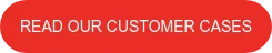READ OUR CUSTOMER CASES